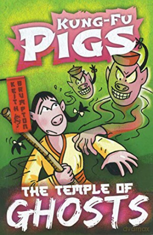 The Temple of Ghosts (Kung-Fu Pigs) - Keith Brumpton [KSIĄŻKA]
