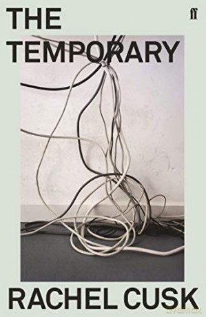 The Temporary: Rachel Cusk - Rachel Cusk [KSIĄŻKA]