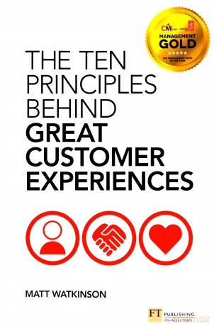 The Ten Principles Behind Great Customer Experiences (Financial Times Series) - Matt Watkinson [KSIĄŻKA]