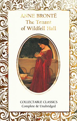 The Tenant of Wildfell Hall (Flame Tree Collectable Classics) - Anne Brontë [KSIĄŻKA]
