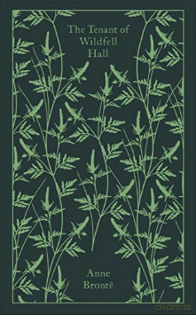 The Tenant of Wildfell Hall: Anne Brontë (Penguin Clothbound Classics) - Anne Brontë [KSIĄŻKA]