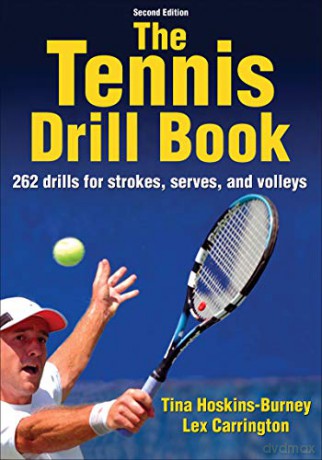 The Tennis Drill Book - Tina Hoskins-Burney [KSIĄŻKA]