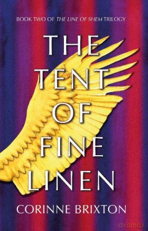The Tent of Fine Linen: Book Two of The Line of Shem trilogy - Corinne Brixton [KSIĄŻKA]