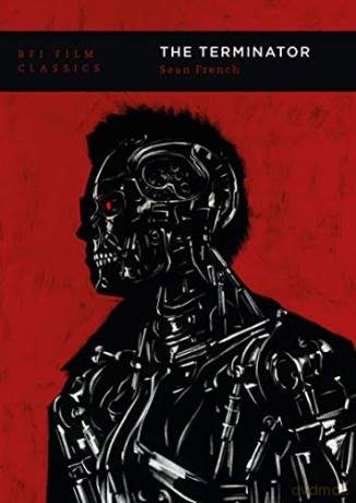 The Terminator (BFI Film Classics) - Sean French [KSIĄŻKA]