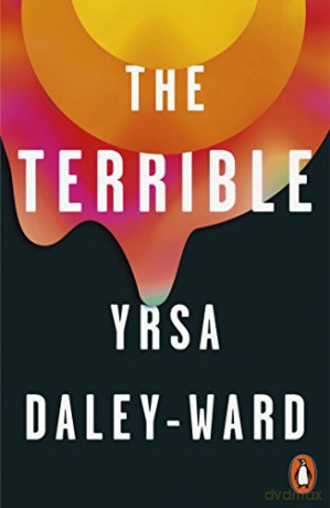 The Terrible - Yrsa Daley-Ward [KSIĄŻKA]
