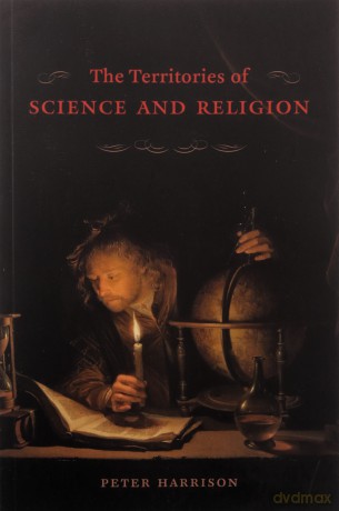 The Territories of Science and Religion - Peter Harrison [KSIĄŻKA]
