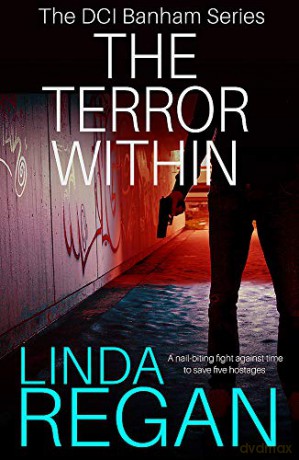 The Terror Within: A gritty and fast-paced British detective crime thriller (The DCI Banham Series Book 4) - Linda Regan [KSIĄŻKA]