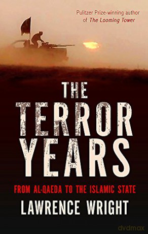 The Terror Years: From al-Qaeda to the Islamic State - Lawrence Wright [KSIĄŻKA]