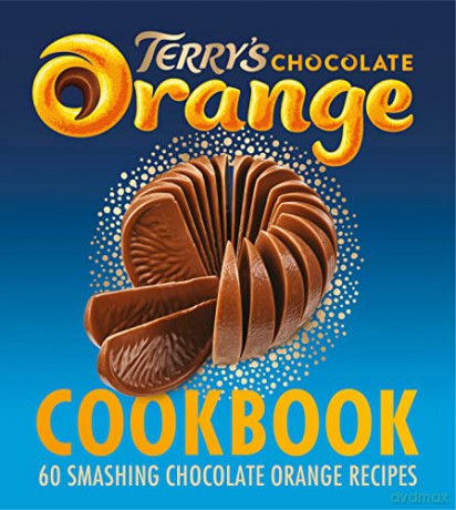 The Terry's Chocolate Orange Cookbook: The new delicious Christmas baking gift book - Terry's [KSIĄŻKA]