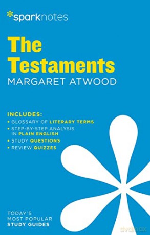 The Testaments by Margaret Atwood (SparkNotes Literature Guide Series) - SparkNotes [KSIĄŻKA]