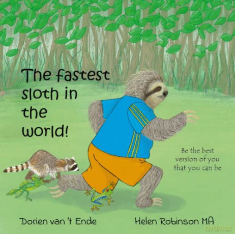 The The fastest sloth in the world: 4 (Resilient Creatures) - Dorien van 't Ende [KSIĄŻKA]