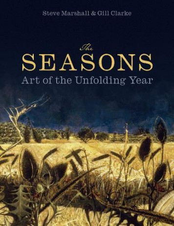 The The Seasons: Art of the Unfolding Year - Gill Clarke [KSIĄŻKA]