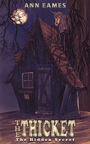 The Thicket: The Hidden Secret - Ann Eames [KSIĄŻKA]