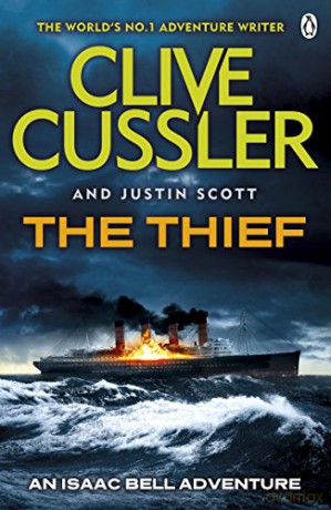 The Thief: Isaac Bell #5 - Clive Cussler [KSIĄŻKA]