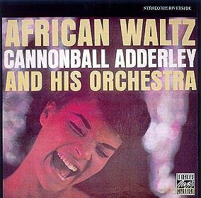 Cannonball Adderley & Orchestra: African Waltz [CD]