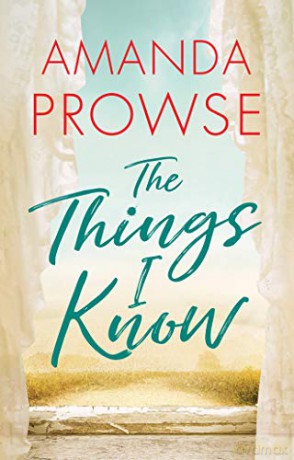 The Things I Know - Amanda Prowse [KSIĄŻKA]