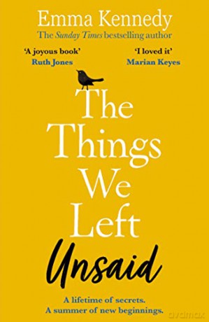 The Things We Left Unsaid: An unforgettable story of love and family - Emma Kennedy [KSIĄŻKA]