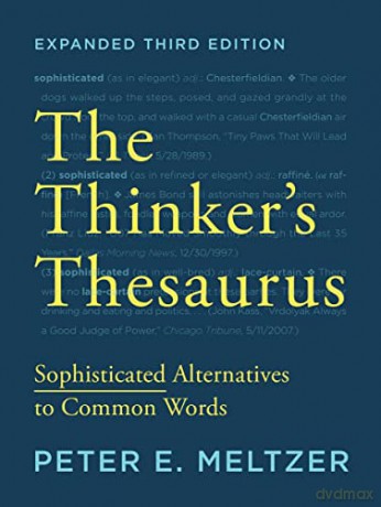 The Thinker's Thesaurus: Sophisticated Alternatives to Common Words - Peter E. Meltzer [KSIĄŻKA]