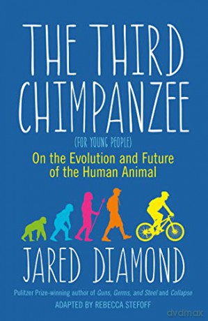 The Third Chimpanzee: On the Evolution and Future of the Human Animal - Jared Diamond [KSIĄŻKA]