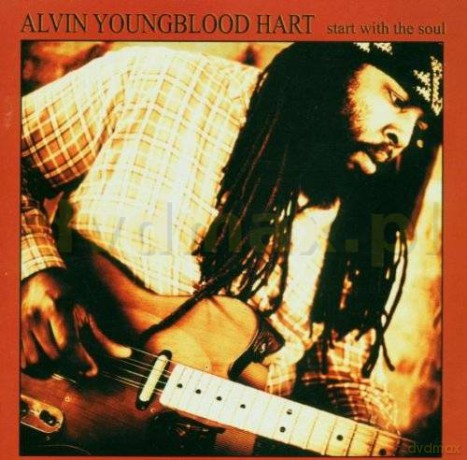 Alvin Youngblood Hart: Start With The Soul [CD]