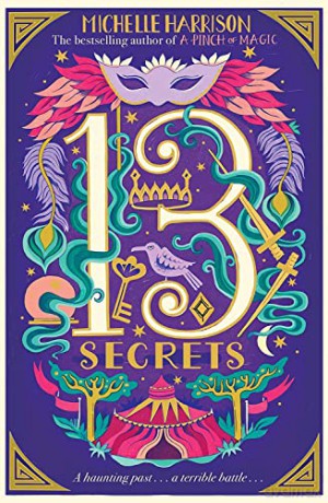 The Thirteen Secrets (Volume 3) (13 Treasures) - Michelle Harrison [KSIĄŻKA]