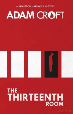 The Thirteenth Room: 4 (Kempston Hardwick Mysteries) - Adam Croft [KSIĄŻKA]