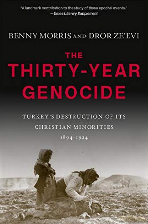 The Thirty-Year Genocide: Turkey's Destruction of Its Christian Minorities, 1894-1924 - Morris [KSIĄŻKA]