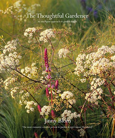 The Thoughtful Gardener: An Intelligent Approach to Garden Design - Jinny Blom [KSIĄŻKA]