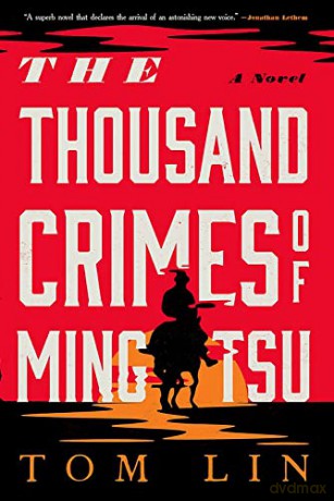 The Thousand Crimes of Ming Tsu: A Novel - Tom Lin [KSIĄŻKA]