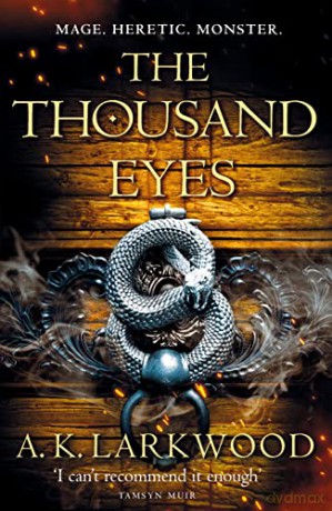 The Thousand Eyes (The Serpent Gates, 2) - A. K. Larkwood [KSIĄŻKA]
