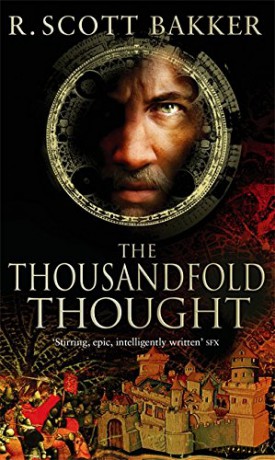 The Thousandfold Thought: Book 3 of the Prince of Nothing - R. Scott Bakker [KSIĄŻKA]