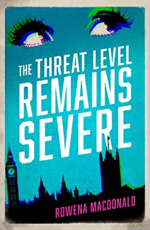 The Threat Level Remains Severe - Rowena Macdonald [KSIĄŻKA]