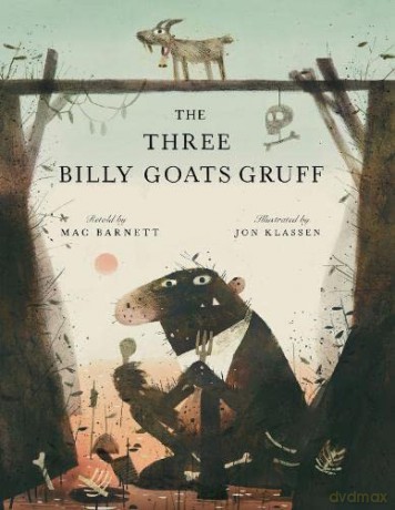 The Three Billy Goats Gruff: A brilliantly hilarious twist on a well-loved classic from two bestselling picture book creators - Mac Barnett [KSIĄŻKA]