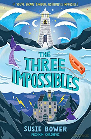 The Three Impossibles - Susie Bower [KSIĄŻKA]