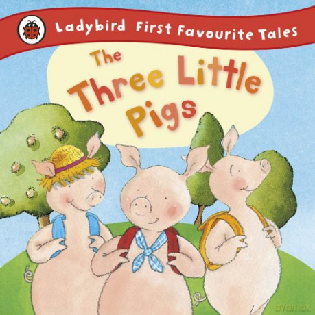 The Three Little Pigs: Ladybird First Favourite Tales - Nicola Baxter [KSIĄŻKA]