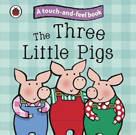 The Three Little Pigs: Ladybird Touch and Feel Fairy Tales (Ladybird Tales) - Ladybird [KSIĄŻKA]