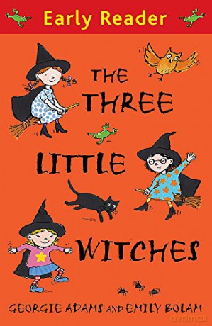 The Three Little Witches Storybook (Early Reader) - Georgie Adams [KSIĄŻKA]