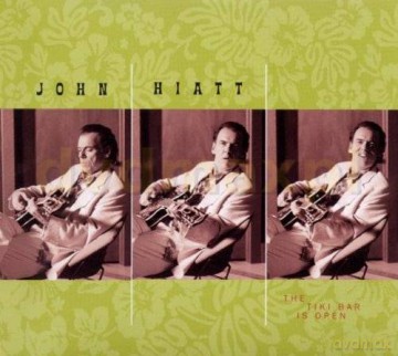 John Hiatt: The Tiki Bar Is Open [CD]