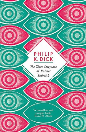 The Three Stigmata of Palmer Eldritch: Philip K. Dick - Philip K Dick [KSIĄŻKA]