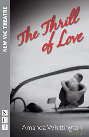 The Thrill of Love (NHB Modern Plays) - Amanda Whittington [KSIĄŻKA]