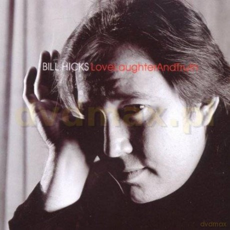 Bill Hicks: Laughter And Truth Love [CD]