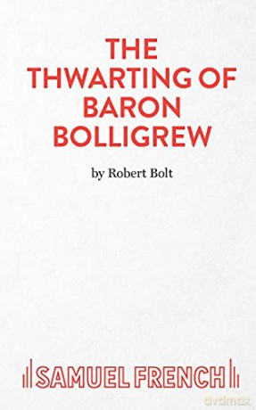 The Thwarting of Baron Bolligrew (Acting Edition S.) - Robert Bolt [KSIĄŻKA]
