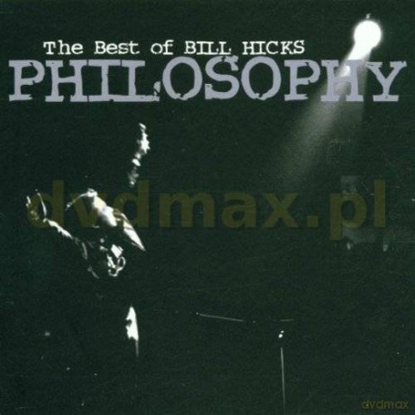 Bill Hicks: The Philosophy Of Bill Hicks [CD]