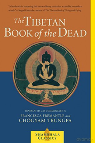 The Tibetan Book of the Dead: The Great Liberation Through Hearing In The Bardo (Shambhala Classics) - Chogyam Trungpa [KSIĄŻKA]