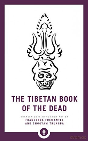 The Tibetan Book of the Dead: The Great Liberation through Hearing in the Bardo (Shambhala Pocket Library) - Jean-Claude Van Itallie [KSIĄŻKA]