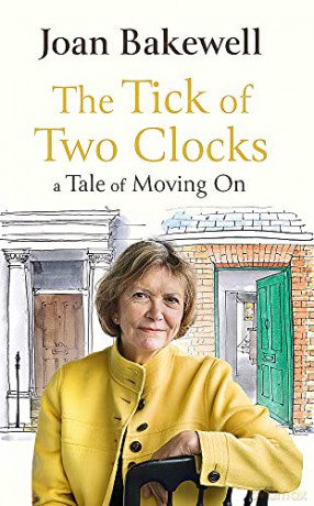 The Tick of Two Clocks: A Tale of Moving On - Joan Bakewell [KSIĄŻKA]