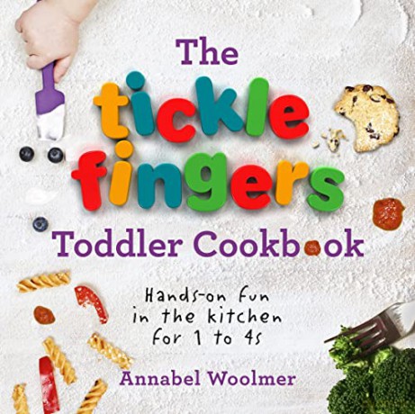 The Tickle Fingers Toddler Cookbook: Hands-on Fun in the Kitchen for 1 to 4s - Annabel Woolmer [KSIĄŻKA]
