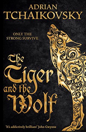 The Tiger and the Wolf: Volume 1 (Echoes of the Fall, 1) - Adrian Tchaikovsky [KSIĄŻKA]