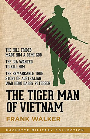 The Tiger Man of Vietnam (Hachette Military Collection) - Frank Walker [KSIĄŻKA]
