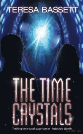 The Time Crystals: 1 - Teresa Bassett [KSIĄŻKA]